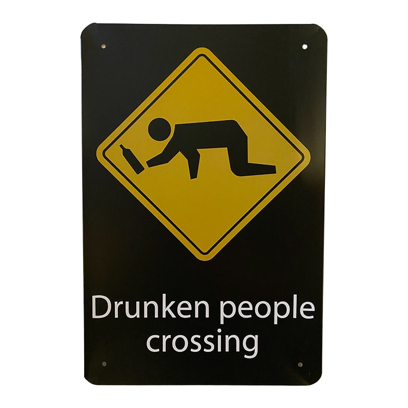 Metalskilt - Drunken People